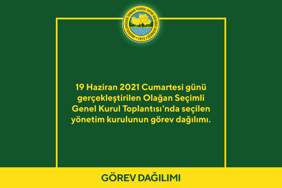 YÖNETİM KURULU GÖREV DAĞILIMI 2021